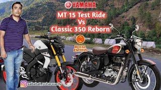 Yamaha MT 15 Test Ride Vs Classic Reborn