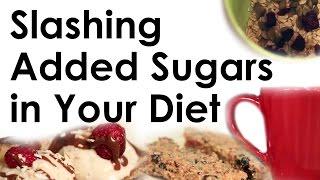 Healthy Eating Tips to Slash Added Sugars from Your Diet