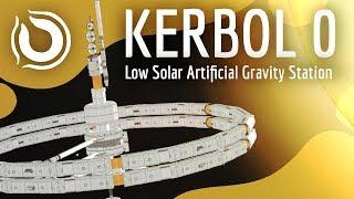 KERBOL 0 | 100% Stock Low Solar Artificial Gravity Station | KSP 1.6