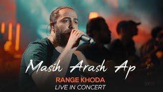 Masih & Arash Ap - Range Khoda I Live In Concert ( مسیح و آرش ای پی - رنگ خدا )