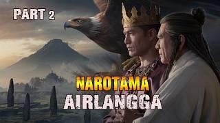 Part 2 NAROTAMA SANG PENUNTUN DI BALIK KEBESARAN AIRLANGGA  @mliwisireng