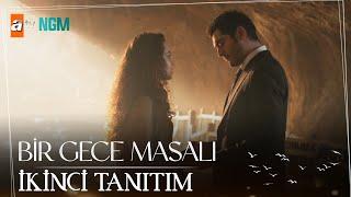 Bir Gece Masalı | Yeni Tanıtım