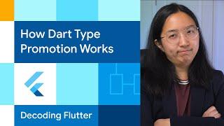 Type Promotion | Decoding Flutter