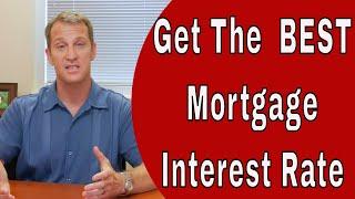 How To Get The Best Mortgage Rate