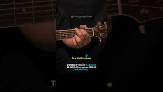 Teu Santo Nome (Cifra de Violão)