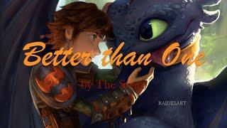 HTTYD || Better Than One || music video