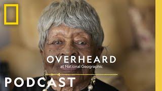 What Science Tells Us About Living Longer | Podcast | Overheard at National Geographic