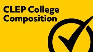 Free In-depth CLEP College Composition Study Guide