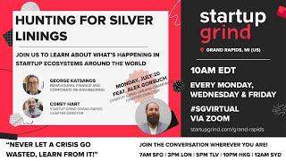 072020 Hunting for Silver Linings with Alex Gorsuch from Startup Grind Urbana Champaign