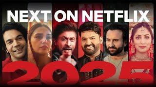 Next on Netflix India 2025 | The Series and Films Preview