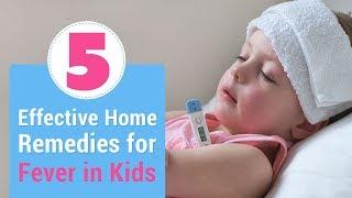 5 Best Home Remedies for Fever in Children