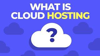 What is Cloud Hosting? what are the benefits?