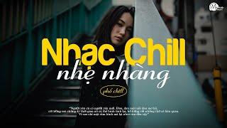 Nhạc Chill Lofi 2024 - Những Bản Lofi Mix Chill Nhẹ Nhàng Cực Hay -Nhạc Trẻ Lofi Gây Nghiện Hot 2024