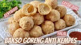 Bakso goreng halal yang kopong, anti kempes dan renyah (Fried meatball). Resep dan tips anti gagal.