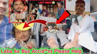 Laba Hasda ka Reply Nahi Ayega Bus Accid*nt Ho Gaya  Please Help  Laba Hasda