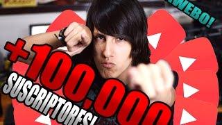 ESPECIAL DE +100,000 SUSCRIPTORES!