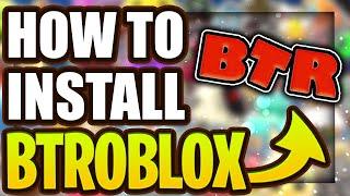 How to download BTRoblox on PC *EASY* + REVIEW