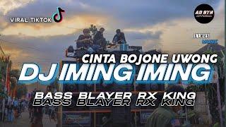 DJ IMING IMING ( Cinta bojone uwong ) BASS BLAYER BLAYER || TRAP x PARTY TERBARU