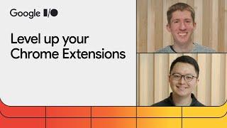 Level up your Chrome Extensions: Manifest V3 and beyond