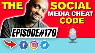 THE SOCIAL MEDIA CHEAT CODE  | EP #170 feat Blueprint & Illogic