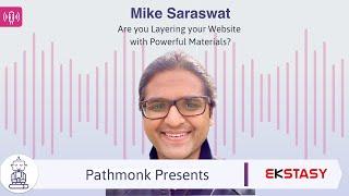 Are you Layering your Website with Powerful Materials? | Interview with Mike Saraswat from Ekstasy