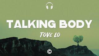 Lyrics :Tove Lo - Talking Body