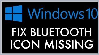 How To Fix Bluetooth Missing From Device Manager Windows 10