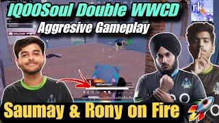 IQOOSoul Double WWCD  Soul Rony & Saumay On Fire Ninja 1vs3 Clutch IQOOSoul Power 