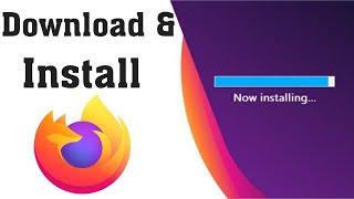 How To Download and Install Mozilla Firefox