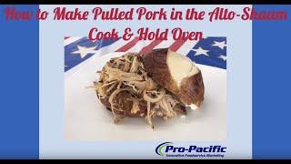 Recipe: How to Make Pulled Pork in an Alto-Shaam Cook and Hold Oven
