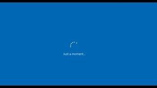 How to Windows 10 Install Stuck at Just a moment