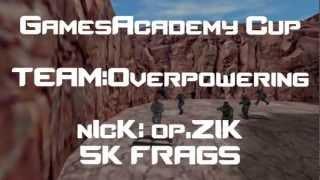 5k FRAGS GaMesAcademy Cup op.ZIK