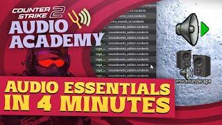 Audio Essentials In 4 Minutes - CS2 Audio Academy #1 (Counter Strike 2)