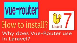 Laravel-7 Vue Routers Part-06 | How to install and use vue-router | Links