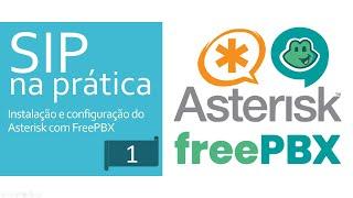 Curso SIP na prática - Aula 1 - Instalação e configuração do Asterisk e FreePBX