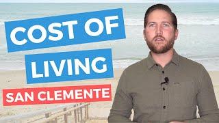 A Breakdown of San Clemente's Cost of Living! Is it Affordable?