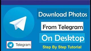 How To Download Photos From Telegram Desktop