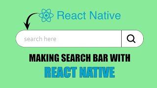 Making Search Bar in react-native