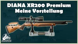 Diana XR200 Premium - Meine Vorstellung