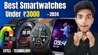 Top 5 Best Smartwatches Under ₹3000 In 2024  The Perfect Blend of Style And Technology