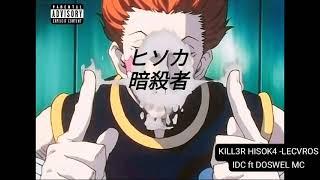 KILL3R HISOK4 -LECVROS IDC ft DOSWEL MC(Prod.BLACKBARRIO)