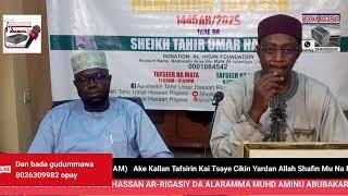 Ramadan Tafseer 1446H/2025-(5)Sheikh Taheer Umar Hassan Ar-rigasiy 08026309982