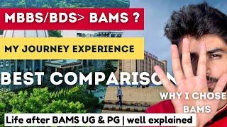 Ground Reality of BAMS| Comparison with BDS/MBBS | My Regret ?