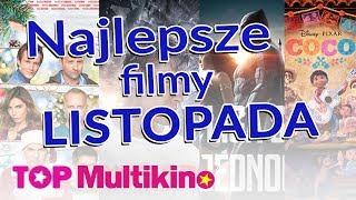 TOP Multikino #57 | Najlepsze filmy listopada | 2017