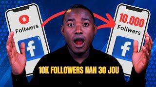 Kòman pou fè 10k followers sou facebook rapid nan 30 jou