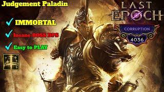 Last Epoch Judgement Paladin - 4036 Corruption GRAND FINAL GOD MODE Setup Tank EVERYTHING | Season 2