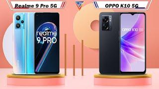 Realme 9 Pro 5G Vs OPPO K10 5G | OPPO K10 5G Vs Realme 9 Pro 5G
