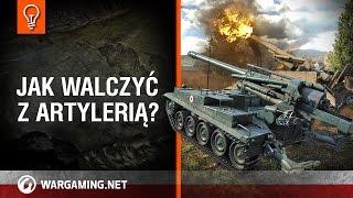 Jak walczyć z artylerią? [World of Tanks Polska]