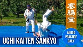 Uchi Kaiten Sankyo | Aikido Practice Daily | 2020