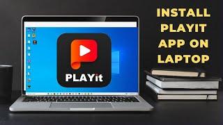 PlayIt for PC: How to Download PlayIt app in laptop | How to install PlayIt app in laptop